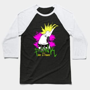 Punk Cockatoo -  it's not a phase Baseball T-Shirt